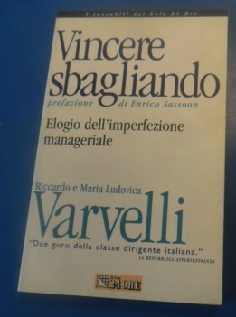 Vincere sbagliando. Elogio imperfezione manageriale. Prefazione Sassoon