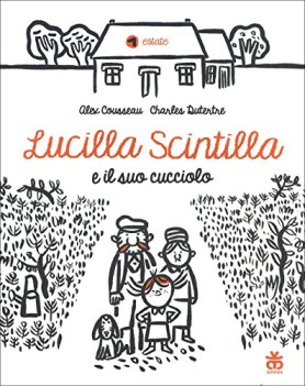 lucilla scintilla e il suo cucciolo ediz. a colori