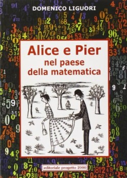 alice e pier nel paese della matematica