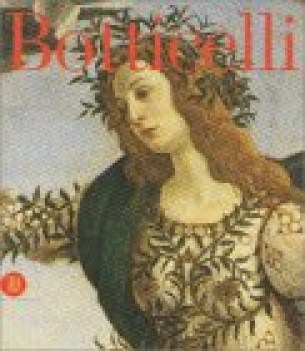 Botticelli  da Lorenzo il Magnifico a Savonarola - ed. francese