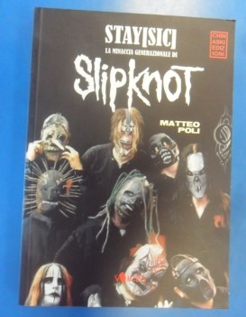 Stay[sic] la minaccia generazioale di Slipknot