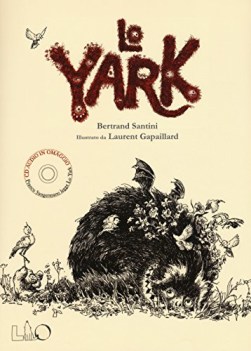 yark +cdaudio ediz. illustrata