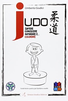 judo sapere conoscere imparare colorare guida facile pratica per bambini e neofi