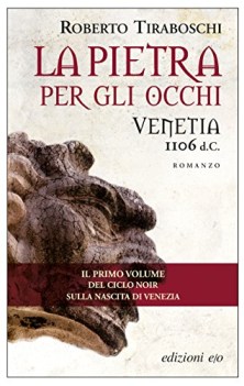 pietra per gli occhi venetia 1106 dc