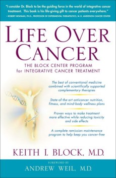 life over cancer the block center program for integrative cancer treatment