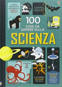 100 cose da sapere sulla scienza