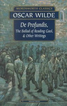 de profundis,  ballad of reading gaol and other writings