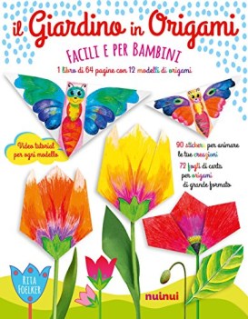 giardino in origami facili e per bambini (libro + 12 modelli)