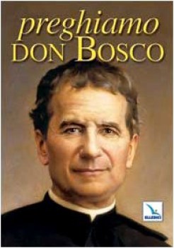 preghiamo don bosco