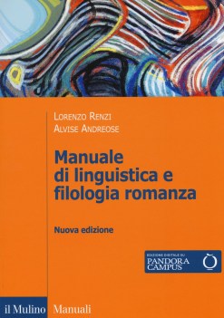 manuale di linguistica e filologia romanza con ebook