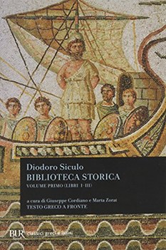 biblioteca storica vol.1 (libri I-III) (TF greco) (cordiano/zorat cur.)