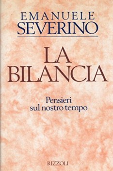 bilancia pensieri sul nostro tempo