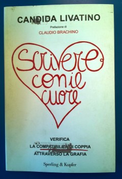 Scrivere con il cuore verifica la compatibilit di coppia attraverso la grafia