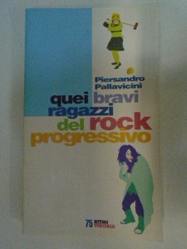 quei bravi ragazzi del rock progressivo