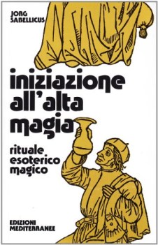 iniziazione all alta magia rituale esotericomagico