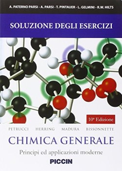 chimica generale soluzione degli esercizi principi e applicazioni moderne