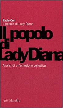 popolo di lady diana analisi di un\'emozione collettiva