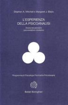 esperienza della psicoanalisi storia del pensiero psicoanalitico moderno