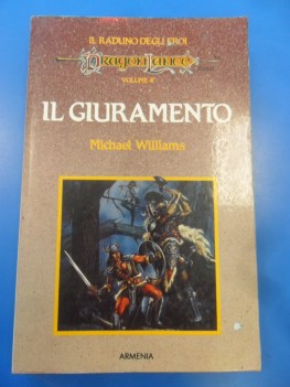 giuramento. dragonlance raduno degli eroi vol. 4