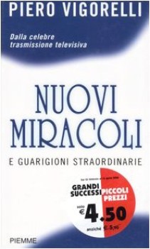 nuovi miracoli e guarigioni straordinarie