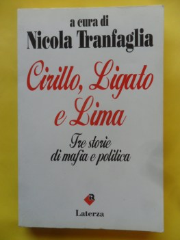 cirillo ligato e lima tre storie di mafia e politica