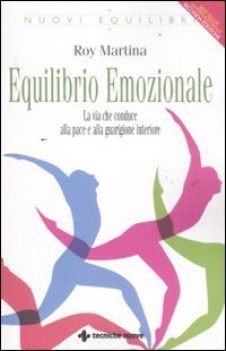 equilibrio emozionale la via che conduce alla pace e alla guarigione interiore