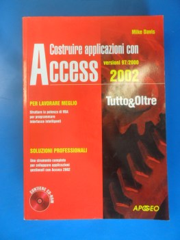 Costruire applicazioni con Access. Versioni 97/ 2000 / 2002 - Tutto & oltre