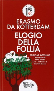 elogio della follia ediz. integrale