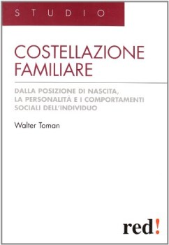 costellazione familiare dalla posizione di nascita la personalit e i comportamen