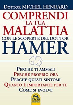 comprendi la tua malattia con le scoperte del dottor hamer