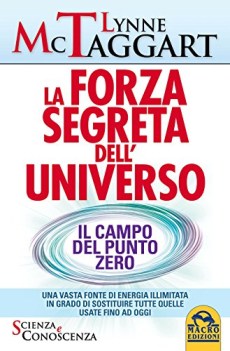 forza segreta delluniverso il campo del punto zero