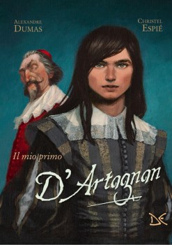 mio primo d\'artagnan da alexandre dumas ediz a colori