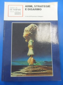 armi strategie e disarmo LETTURE DA LE SCIENZE