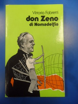 don zeno di nomadelfia. figure della chiesa