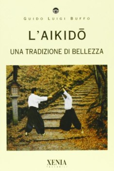 aikido una tradizione di bellezza