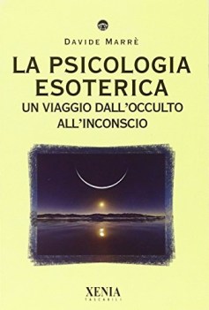 psicologia esoterica un viaggio dallocculto allinconscio