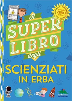 super libro degli scienziati in erba