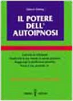 potere dellautoipnosi la chiave della fiducia in se stessi