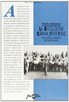 rivoluzione cubana 1959-1965 una critica marxista rivoluzionaria