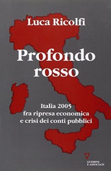 profondo rosso italia 2005 fra ripresa economica e crisi dei conti pubblici