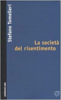 societa del risentimento