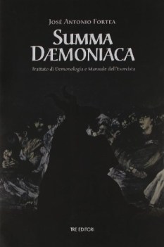 summa daemoniaca trattato di demonologia e manuale dell\'esorcista