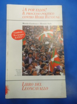 a por ellos! il processo politico contro herri batasuna paesi baschi