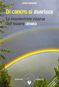 di cancro si guarisce le insospettate risorse dell\'essere umano