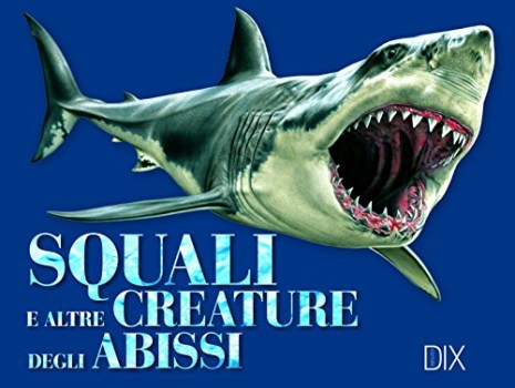 squali e altre creature degli abissi copert. BLU