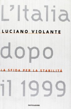 italia dopo il 1999 la sfida per la stabilit