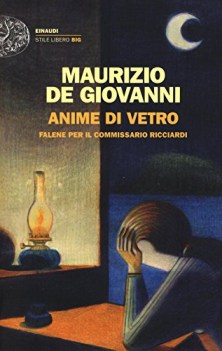 anime di vetro falene per il commissario ricciardi