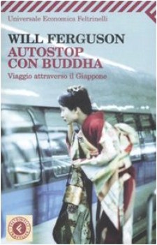 autostop con buddha viaggio attraverso il giappone