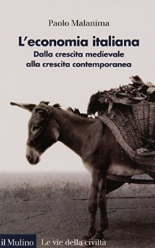 leconomia italiana dalla crescita medievale alla crescita contemporanea