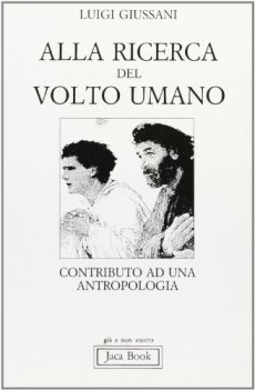 alla ricerca del volto umano